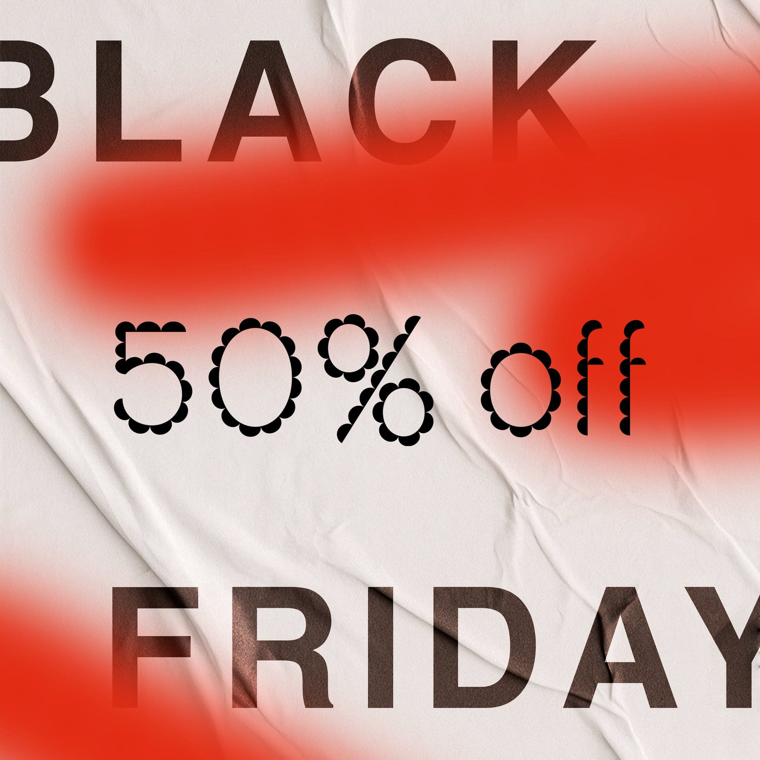 Black Friday 50% off
